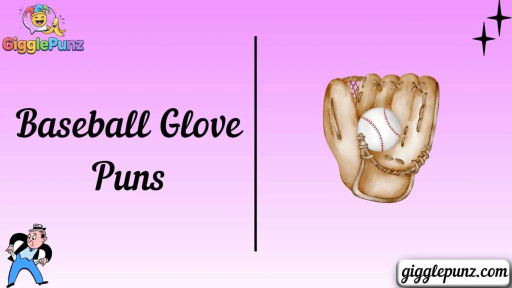 Baseball Glove Puns