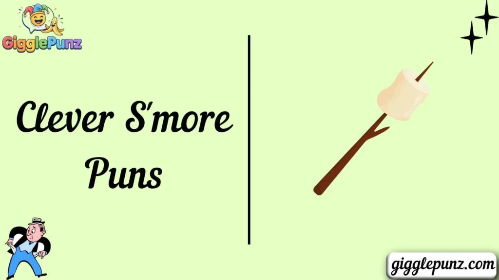 Clever S'more Puns