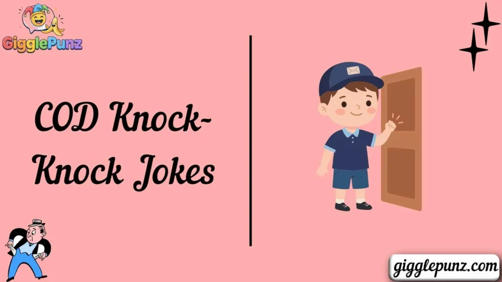 COD Knock-Knock Jokes