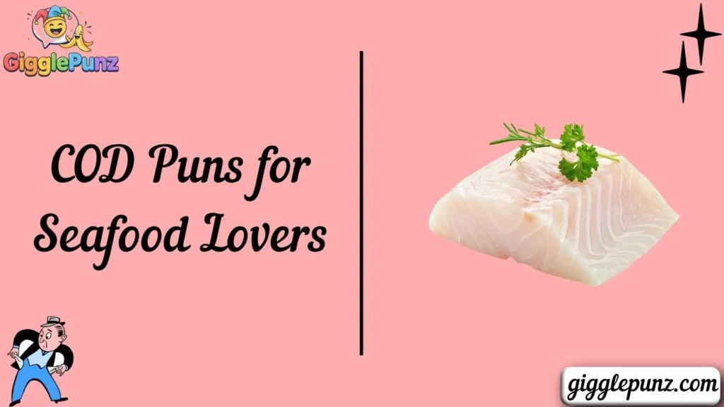 COD Puns for Seafood Lovers