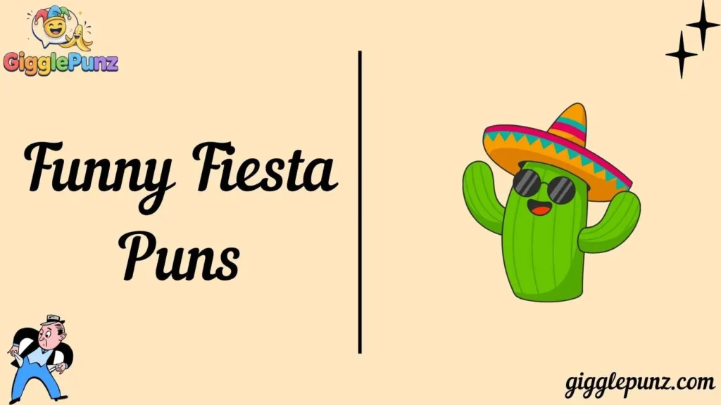 Funny Fiesta Puns