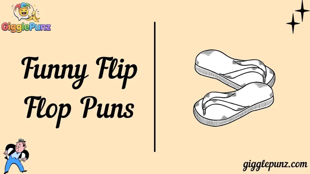 Funny Flip Flop Puns