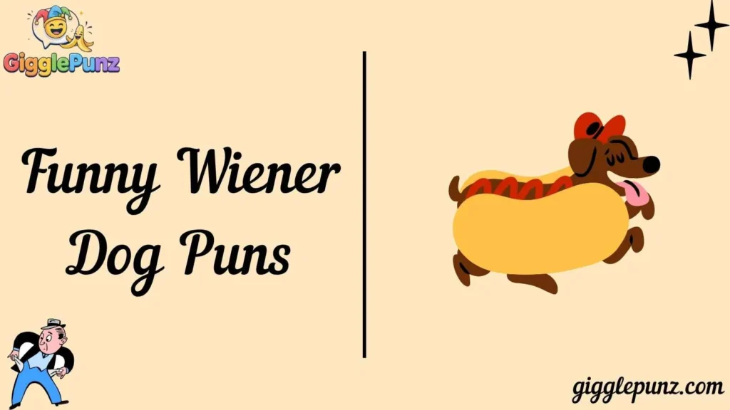 Funny Wiener Dog Puns