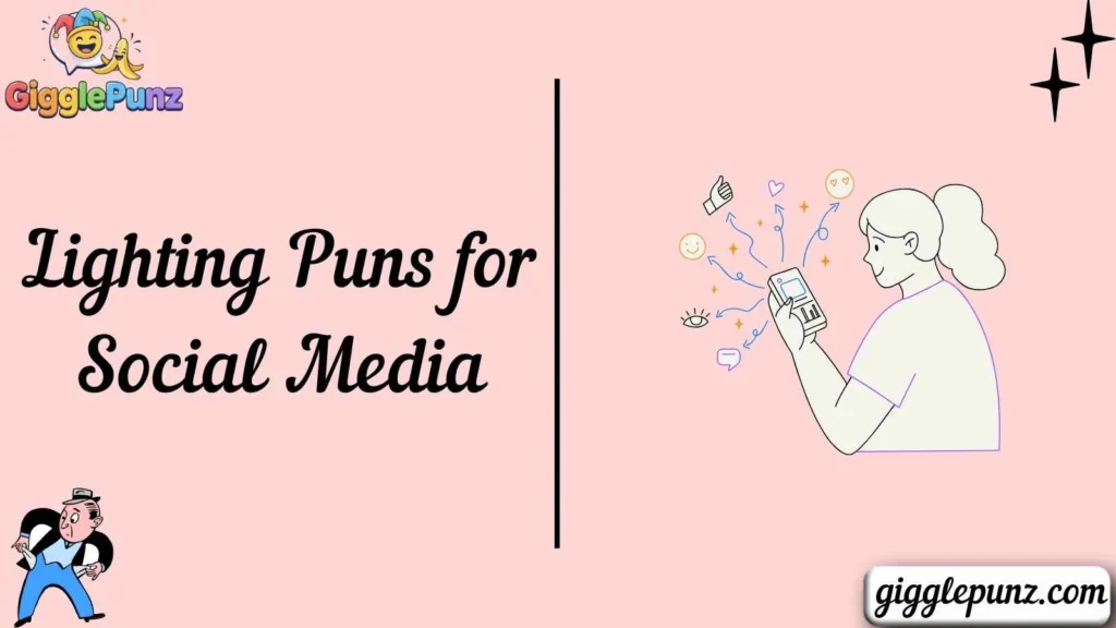 Lighting Puns for Social Media