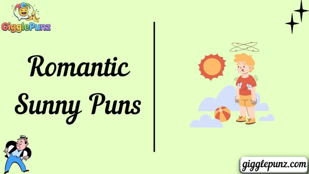 Romantic Sunny Puns