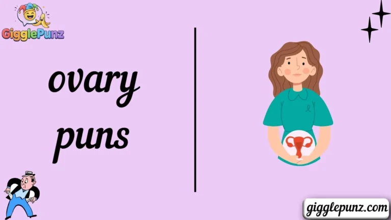 ovary puns