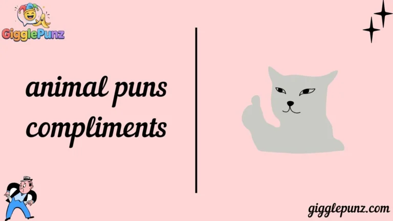 animal puns compliments