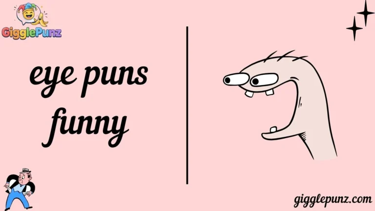 eye puns funny