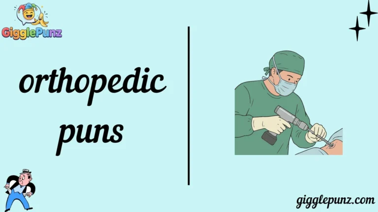 orthopedic puns