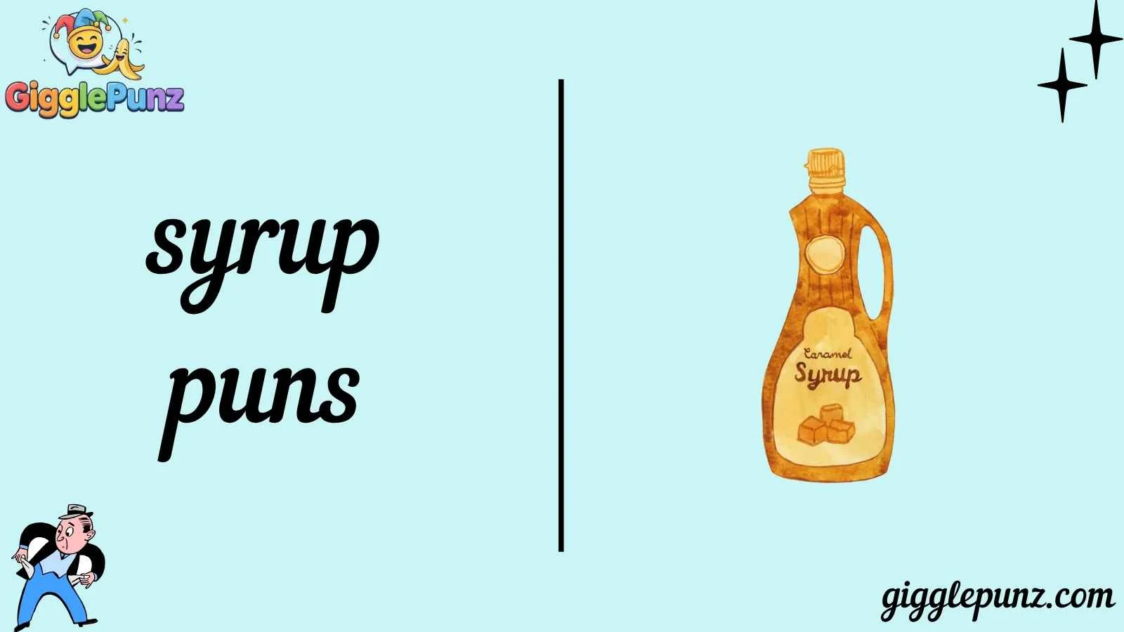 syrup puns