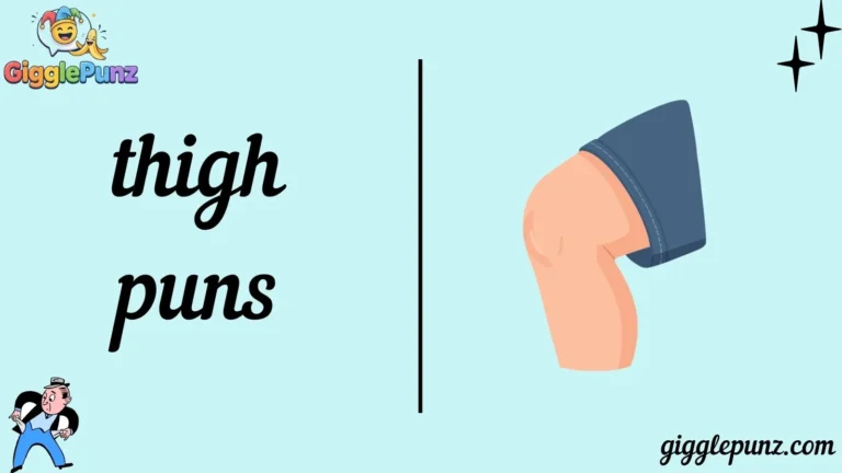 thigh puns