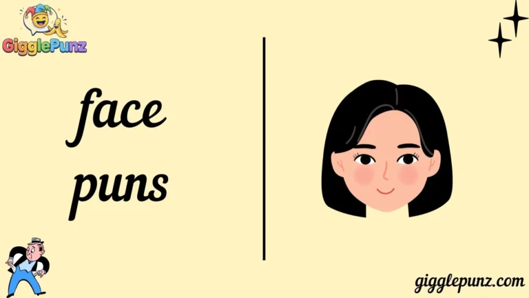 face puns