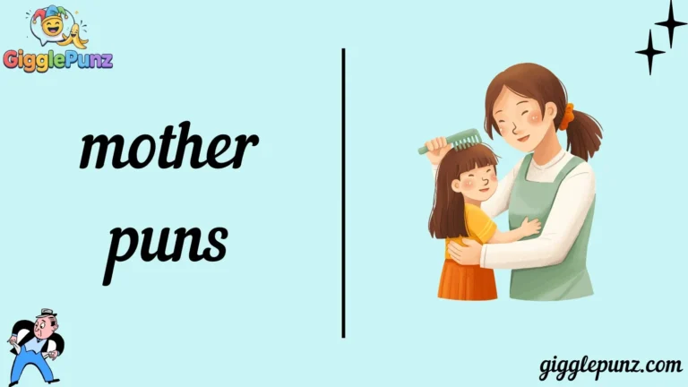 mother puns