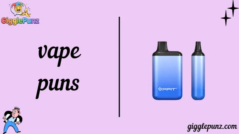 vape puns