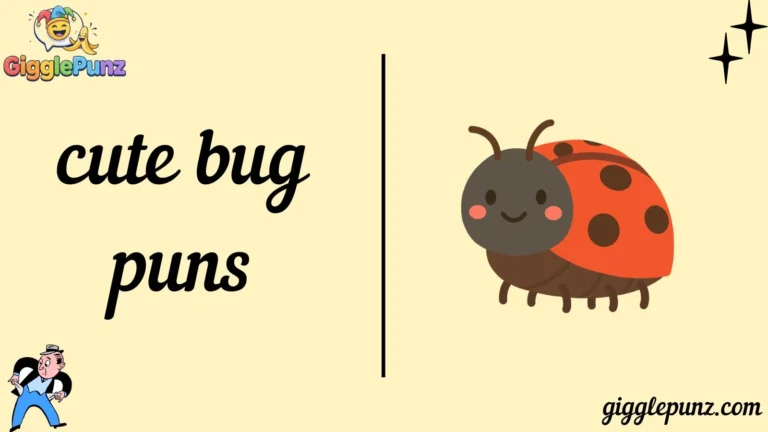 cute bug puns
